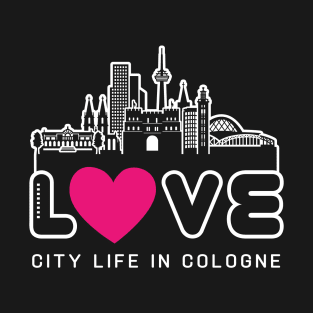 Love City Life in Cologne T-Shirt