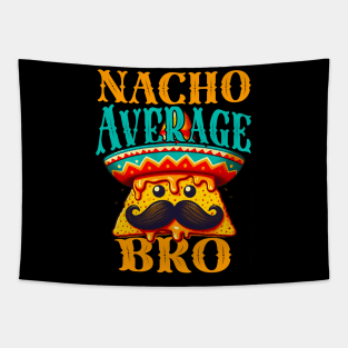 Nacho Average Brother Cinco De Mayo Mexican Sibling Fiesta Tapestry