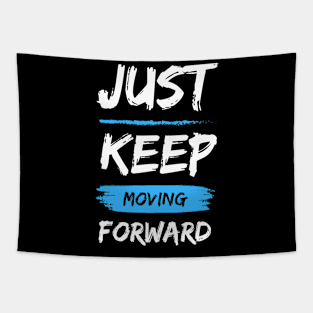 Keep moving forward Tapestry