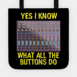 AUDIO ENGINEER I Know The Buttons Tote