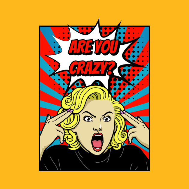 Are You Crazy? by Oizaaa