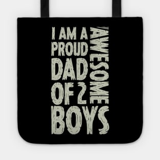 Im A Proud Dad Of 2 Awesome Boys Dad Gift Tote