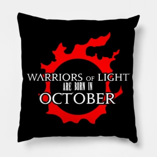 Warriors of Light are born in  October Birthday gift Pillow