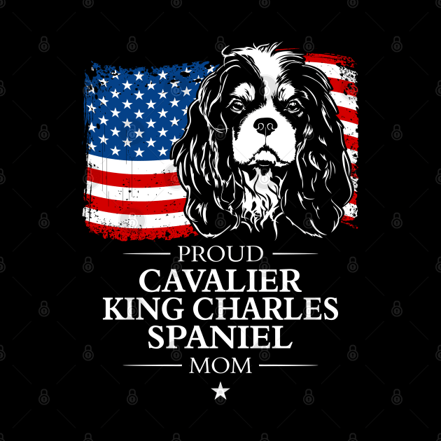 Proud Cavalier King Charles Spaniel Mom American Flag patriotic dog by wilsigns