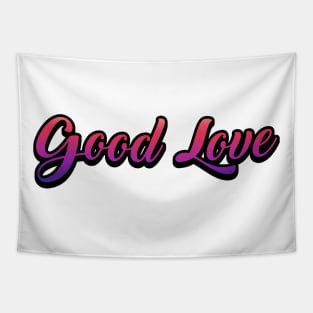 Good Love Tapestry