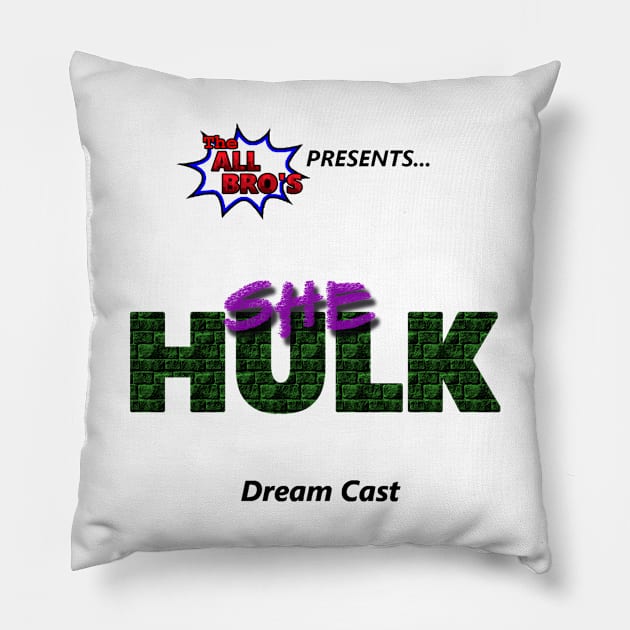 She-Hulk Dream Cast Pillow by TheAllBros