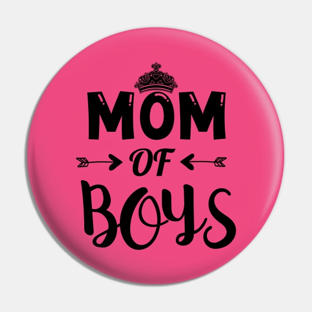 Mom Of Boys Pin by DragonTees