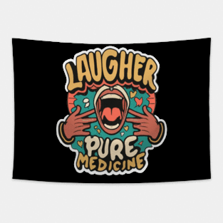 Laughter, pure medicine Tapestry