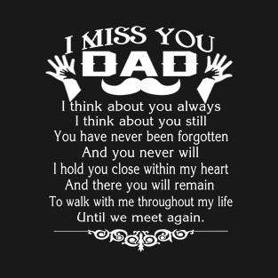 Father (2) I MISS YOU, DAD T-Shirt