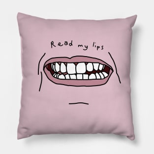 Read my Pink Lips Funny Face Pillow