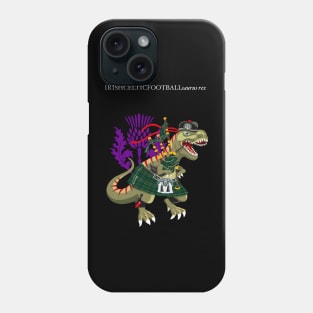 Clanosaurus Rex IRISHCELTICFOOTBALLsaurus Plaid Irish Celtic Football Ireland Family Tartan Phone Case