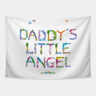Daddy's Little Angel - Tropical word art Tapestry