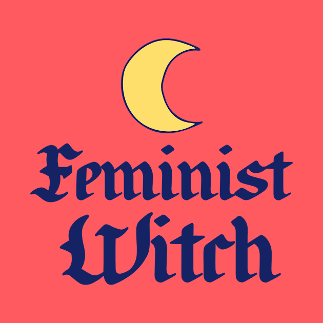 Feminist Witch by bubbsnugg