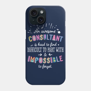 An awesome Consultant Gift Idea - Impossible to Forget Quote Phone Case