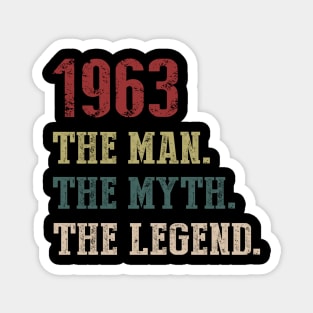 Vintage 1963 The Man The Myth The Legend Gift 57th Birthday Magnet