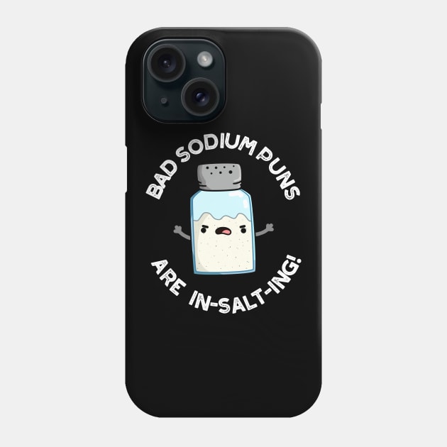 Bad Sodium Puns Are In-salt-ing Cute Salt Pun Phone Case by punnybone