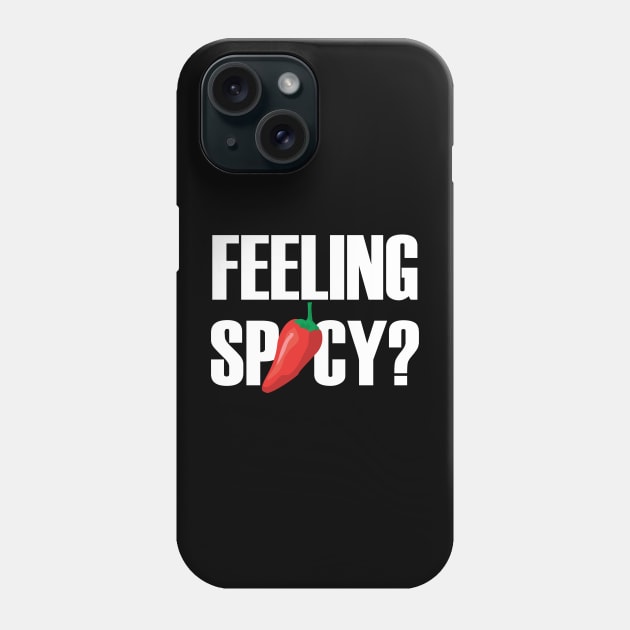 Feeling Spicy? Phone Case by Maries Papier Bleu