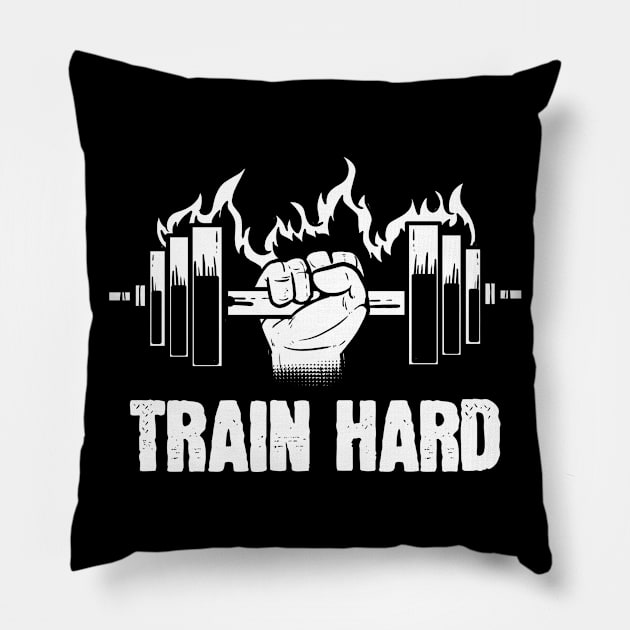 Train Hard - For Gym & Fitness Pillow by RocketUpload