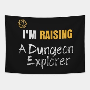 I'm Raising A Dungeon Explorer - Board Game Inspired Graphic - Tabletop Gaming  - Parent Tapestry