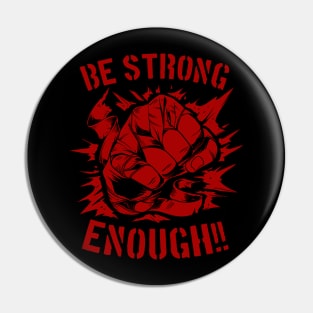 Positive Word Be Strong Enough! Pin