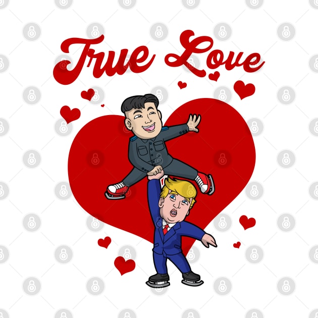 Valentines Day Trump Kim Jong Un True Love by E