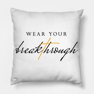 Wear Your Breakthrough Light Pillow