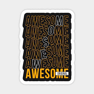 Awesome original, motivation quotes Magnet