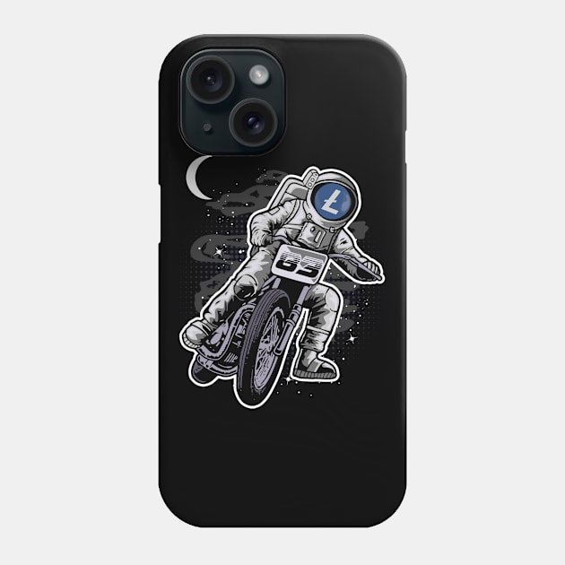 Astronaut Motorbike Litecoin Lite Coin LTC To The Moon Crypto Token Cryptocurrency Wallet Birthday Gift For Men Women Kids Phone Case by Thingking About