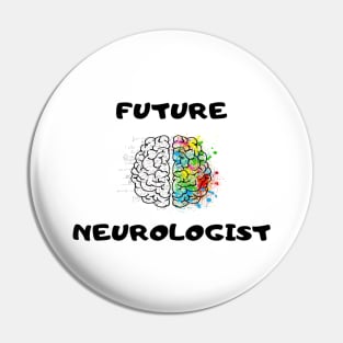 FUTURE NEUROLOGIST Pin