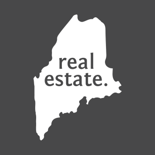 Maine State Real Estate T-Shirt T-Shirt