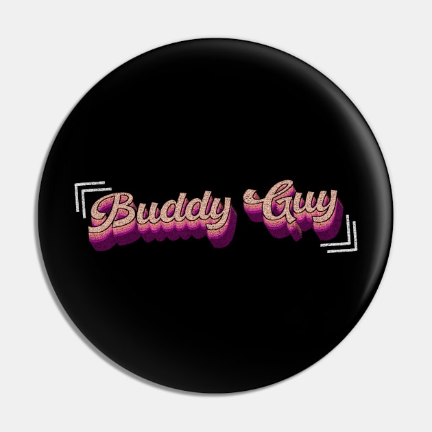 buddy guy vintage Pin by LNR JIKUSTIC