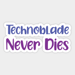 Technoblade Never Dies Camiseta t shirt' Sticker