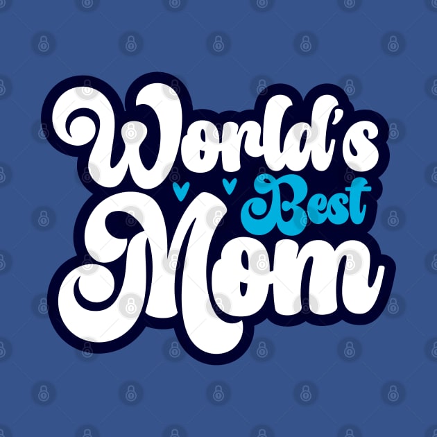 WORLD'S BEST MOM by Novelty Depot