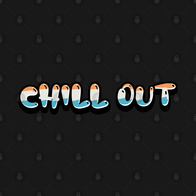 Typography Art: ‘Chill Out’ in Vibrant Colors by diegotorres