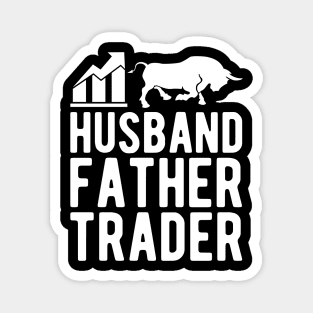 Husband Father Trader Magnet