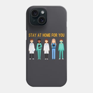 stay at home For You Phone Case