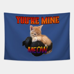 Gamer Cat - You're Mine Meow Tapestry