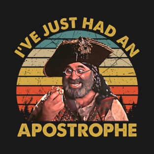 I've Just Had an Apostrophe T-Shirt