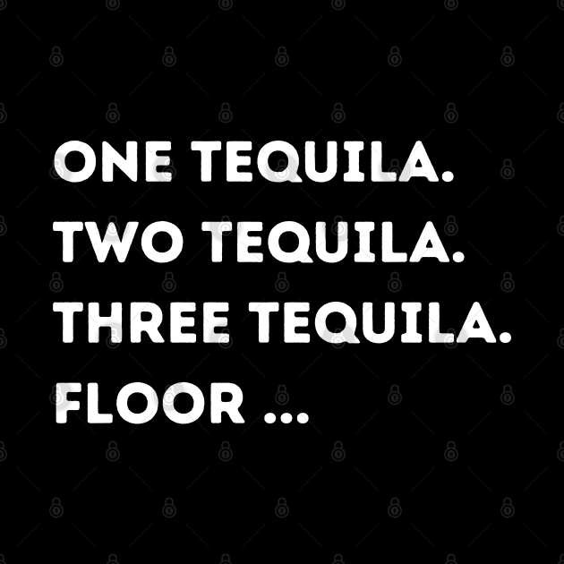 Funny tequila quote by Onceer