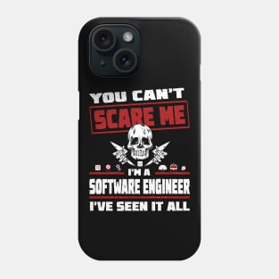 You can't scare me I'm a Software Engineer, I've seen it all! On White Phone Case