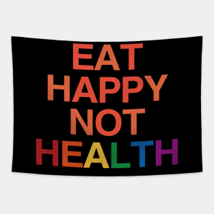 Eat Happy Not Health Tapestry