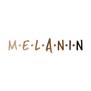 Melanin Friend T-Shirt