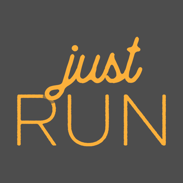 Just Run Runners Graphic by roboticaldad