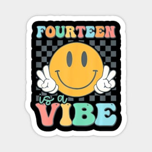 Fourteen Is A Vibe 14Th Birthday Smile Face Hippie Boys Girl Magnet