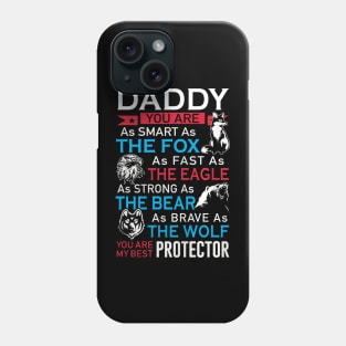 Daddy t shirt   you are the best protector Phone Case