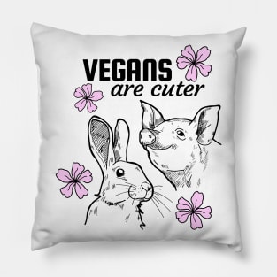 Vegans are cuter Pillow