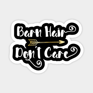 'Barn Hair Don't Care' Funny Horse Magnet