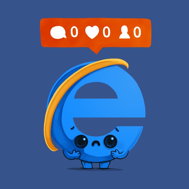 Nobody loves Internet Explorer by Naolito