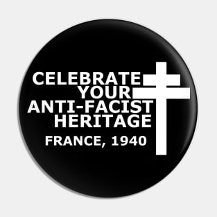 "Celebrate your Anti-Fascist Heritage" Cross of Lorraine (White Version) Pin