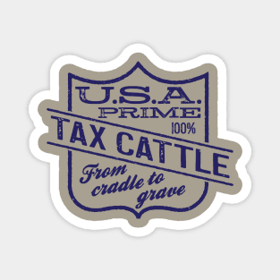 Tax Cattle Single Color Magnet